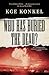 Who Has Buried the Dead by K.G.E. Konkel Who Has Buried the Dead by K.G.E. Konkel