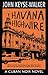 Havana Highwire (A Cuban Noir Novel)