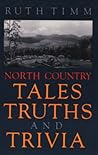 North Country Tales, Truths and Trivia