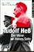 Rudolf Hess: Der Mann an Hi...