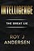 Intelligence: Part One of the Duology: The Making of the Child, the Student & the Citizen in the 21st Century