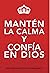 Mantén la calma y confía en...