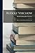 Rudolf Virchow: Briefe an S...