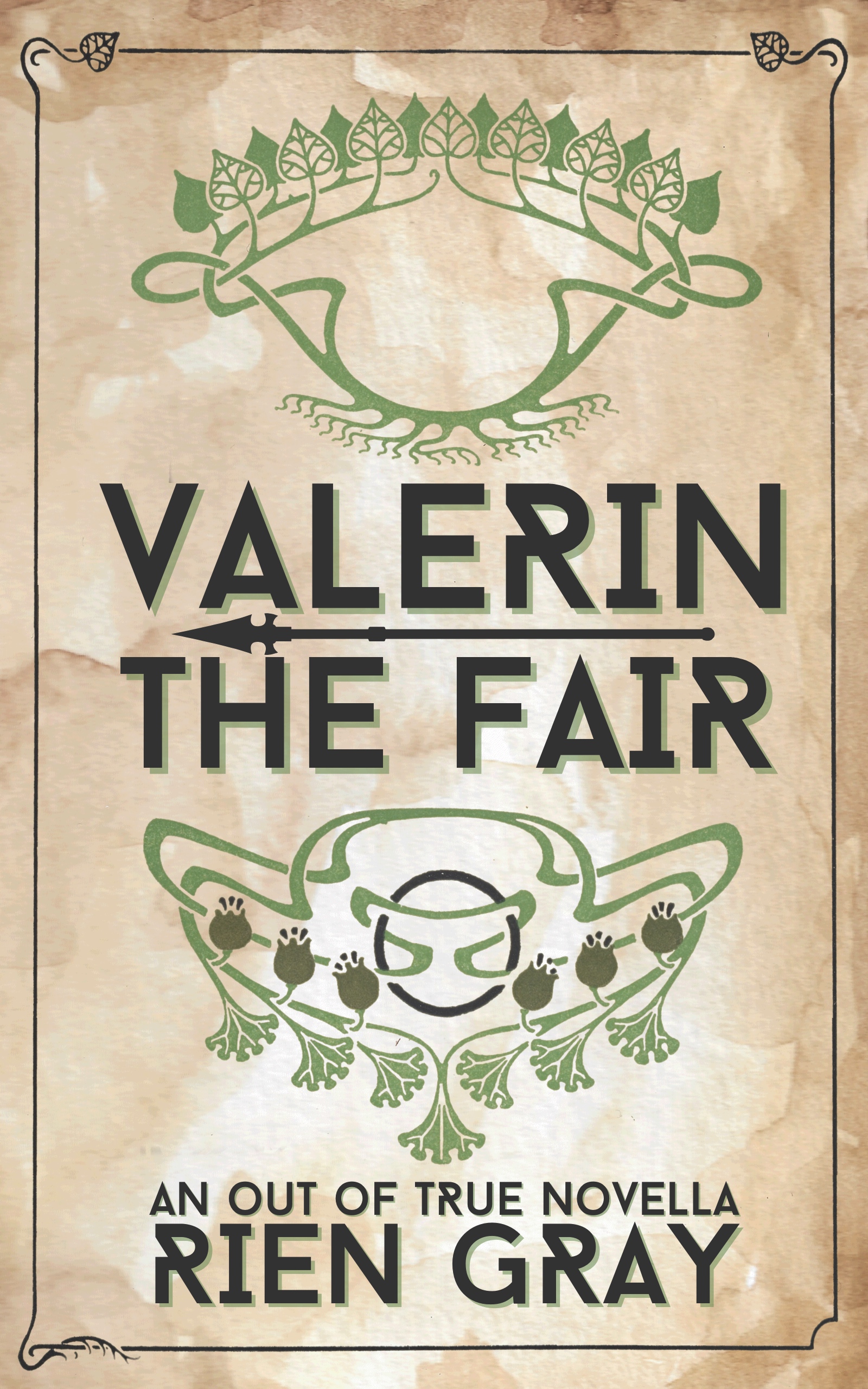 Valerin the Fair (Out of True, #1)