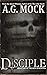 Disciple (The New Apocrypha #2)