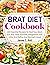 Brat Diet Cookbook: 160 Ess...