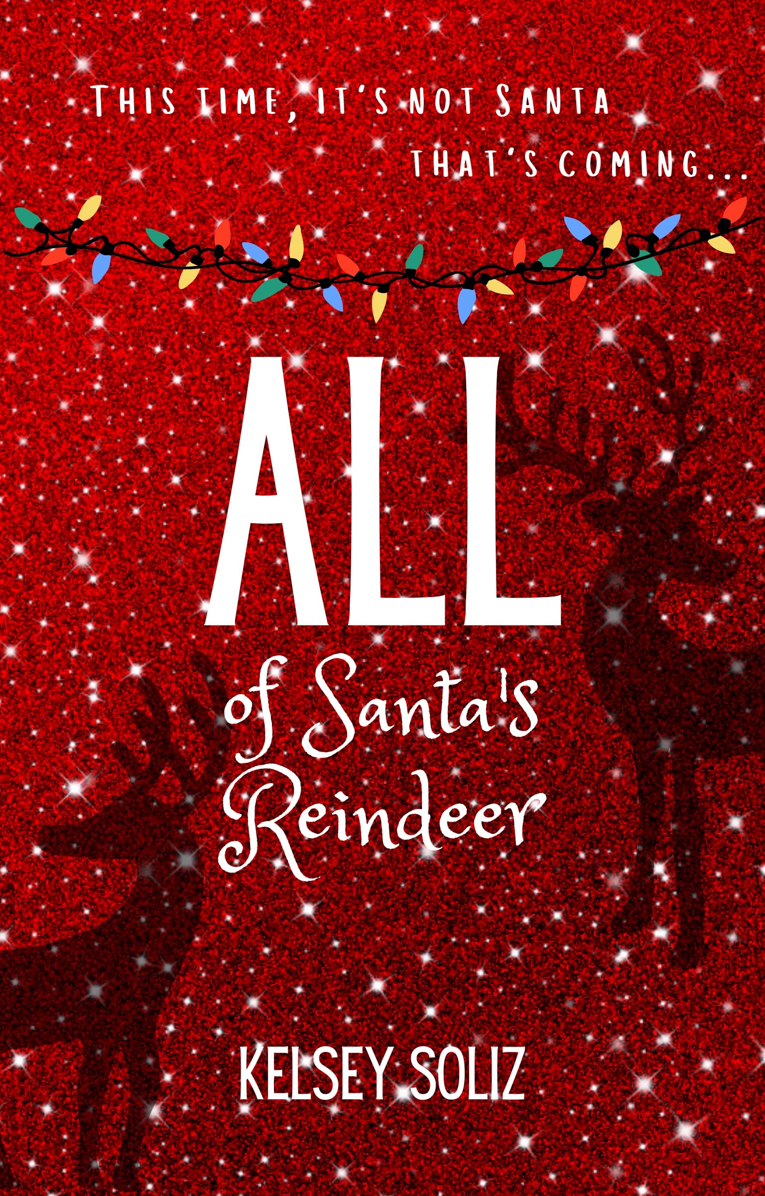 All of Santa's Reindeer (Kindle Edition)