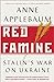 The Red Famine: Stalin's War on the Ukraine