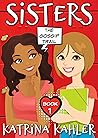 SISTERS - Book 1:...