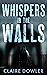 Whispers in the Walls