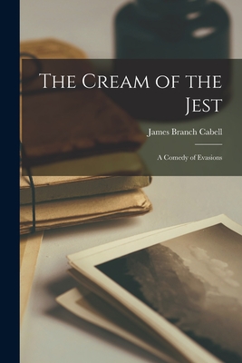 The Cream of the Jest: A Comedy of Evasions