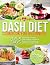 Dash diet Cookbook for beginners by Grace Ruiz