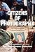 Citizens of Photography by Christopher Pinney