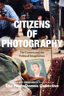 Citizens of Photography: The Camera and the Political Imagination (Hardcover)