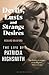 Devils, Lusts and Strange Desires: The Life of Patricia Highsmith