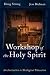 Workshop of the Holy Spirit...