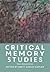Critical Memory Studies: Ne...