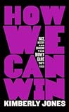How We Can Win: R...