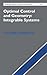 Optimal Control and Geometry: Integrable Systems (Cambridge Studies in Advanced Mathematics, Series Number 154)