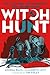 Witch Hunt: The Cold War, Joe McCarthy, and the Red Scare