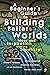 A Beginner’s Guide to Building Better Worlds: Ideas and Inspiration from the Zapatistas