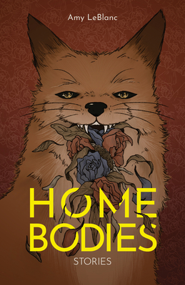 Homebodies: Short Stories