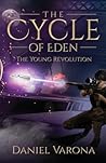 The Cycle of Eden: The Young Revolution