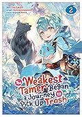 The Weakest Tamer Began a Journey to Pick Up Trash Manga, Vol. 2
