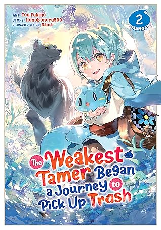The Weakest Tamer Began a Journey to Pick Up Trash Manga, Vol. 2