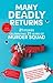 Many Deadly Returns: 21 sto...