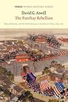The Panthay Rebellion: Islam, Ethnicity and the Dali Sultanate in Southwest China, 1856-1873 (Verso World History Series) The Panthay Rebellion: Islam, Ethnicity and the Dali Sultanate in Southwest China, 1856-1873 (Verso World History Series)