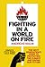 Fighting in a World on Fire: The Next Generation's Guide to Protecting the Climate and Saving Our Future