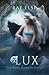 Lux (The Dark Between Series)