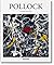 POLLOCK (1912-1956): At the Limit of Painting
