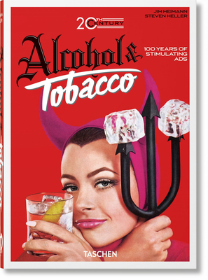 20th Century Alcohol & Tobacco Ads. 45th Ed. (45th Edition) (Multilingual Edition)