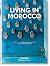 Living in Morocco (Bibliotheca Universalis) (Multilingual Edition)