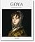 Goya (Basic Art) by Rainer & Rose-Marie Hagen
