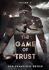 The Game of Trust...