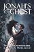 Jonah's Ghost: A Paranormal...