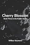 Cherry Blossom: Book Three in the Kuiper Series