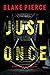 Just Once (Cami Lark #5)