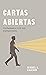 Cartas abiertas: Un llamado a vivir con transparencia (Lectura fácil) (Spanish Edition)