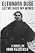 Eleonora Duse: Let Me Have ...