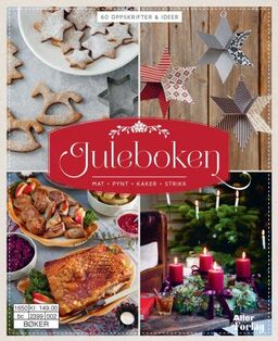 Juleboken : mat, pynt, kaker, strikk