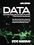 Data Modeling Master Class Training Manual: Steve Hoberman's Best Practices Approach to Understanding and Applying Fundamentals Through Advanced Modeling Techniques