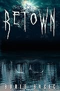 Retown (Horror in Small Towns, #5)