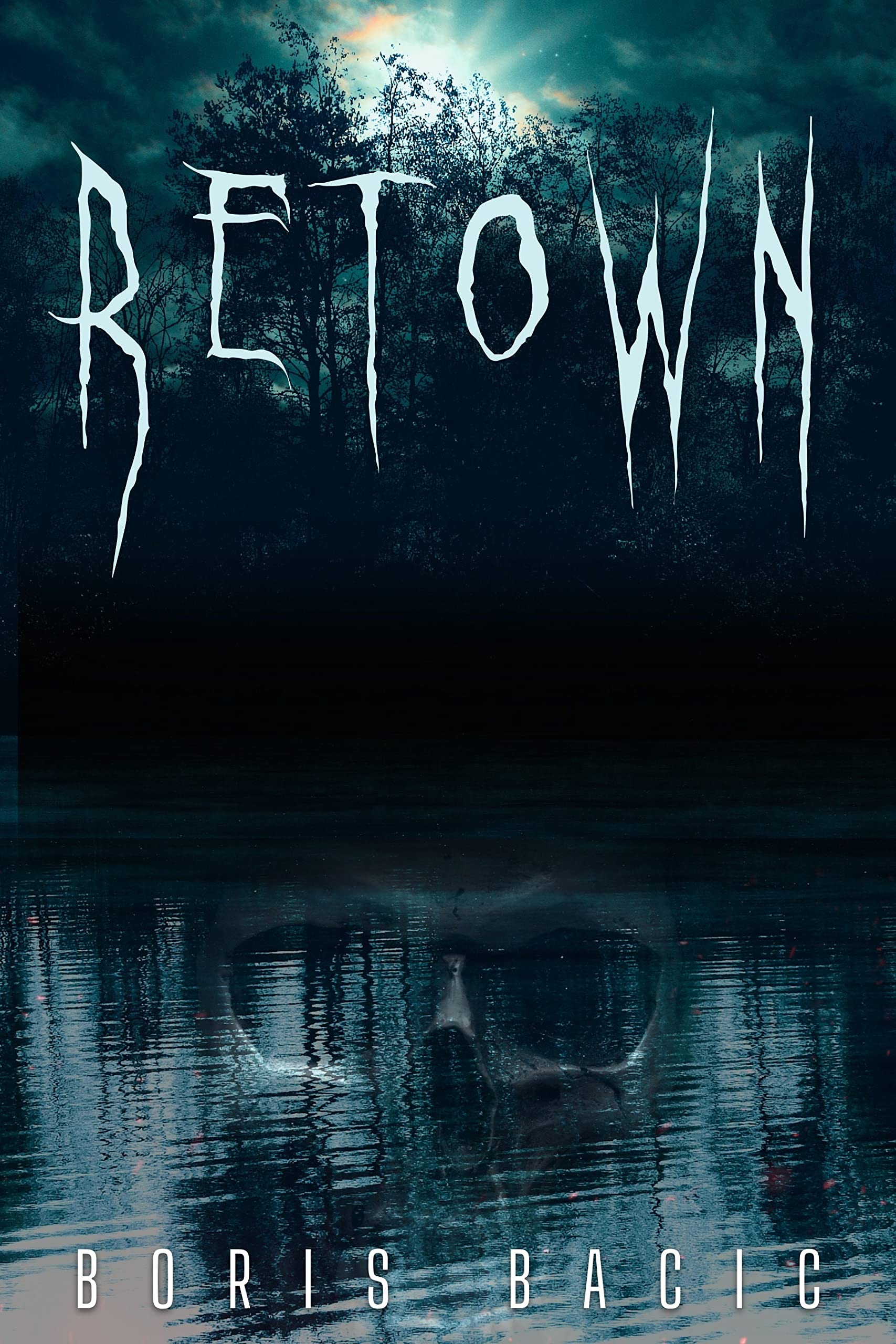 Retown (Horror in Small Towns, #5)