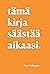 Tämä kirja säästää aikaasi