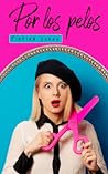 Por los pelos by Pintina Cuneo