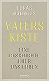 Vaters Kiste: Eine Geschichte über das Erben
